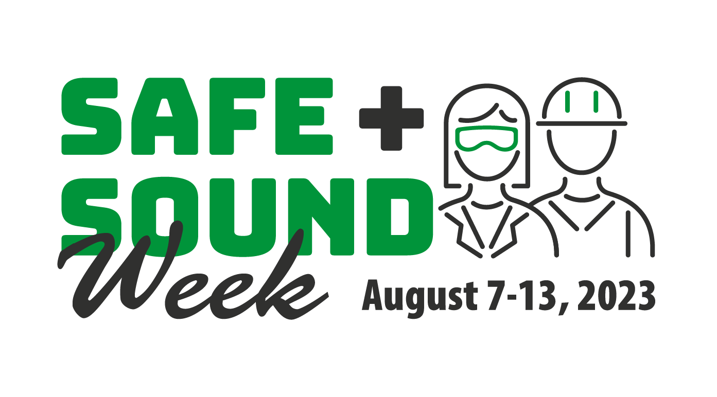 Safe + Sound Week August 7-13,2023