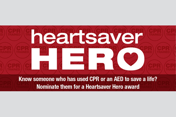 Nominate someone for the Heartsaver Hero Award